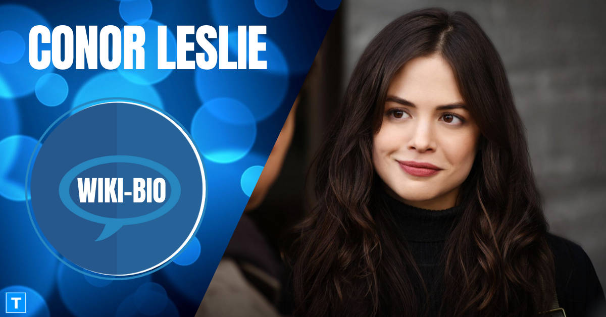 Conor Leslie Biography